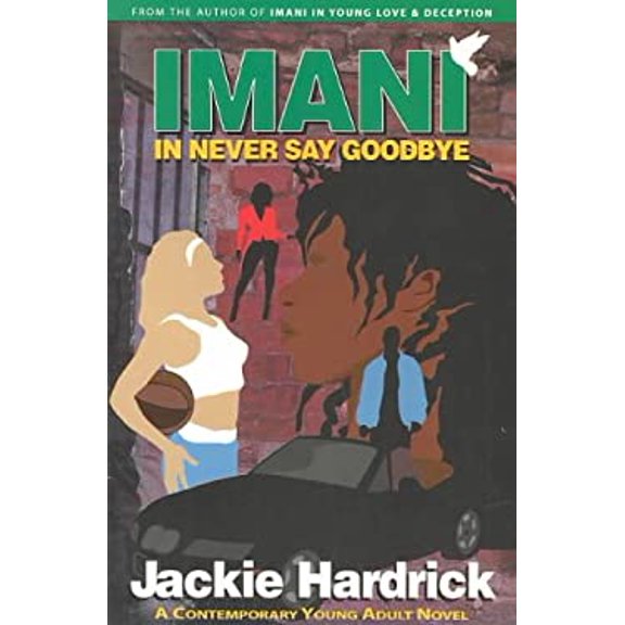 Pre-Owned Imani in Never Say Goodbye (Paperback) 0970622627 9780970622624