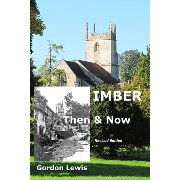 Imber Then & Now : Revised Edition (Paperback)