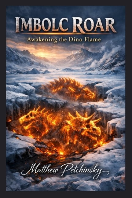 Imbolc Roar: Awakening the Dino Flame, (Paperback)