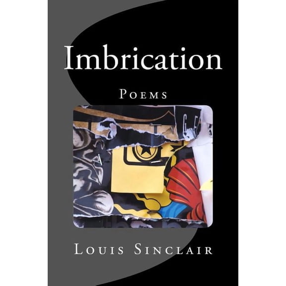Imbrication: Poems by Louis Sinclair (Paperback)
