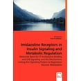 thumbnail image 1 of Imidazoline Receptors in Insulin Signaling and Metabolic Regulation (Paperback), 1 of 1