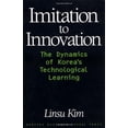 thumbnail image 1 of Pre-Owned Imitation to Innovation: The Dynamics of Korea's Technological Learning (Management of Innovation and Change) Hardcover, 1 of 1
