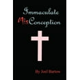 thumbnail image 1 of Immaculate Misconception (Paperback), 1 of 1