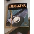 thumbnail image 1 of Pre-Owned Immagina: L'italiano Senza Confini (Paperback) 1605761206 9781605761206, 1 of 1