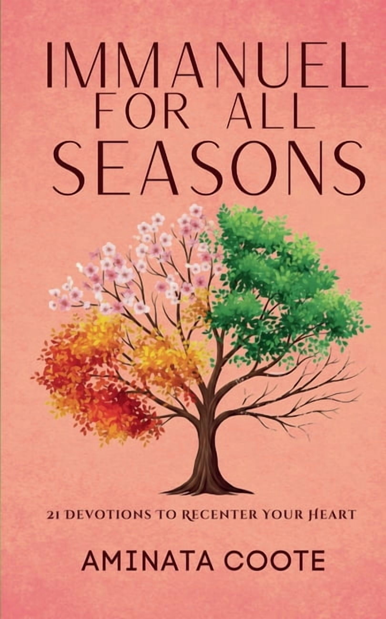 Immanuel For All Seasons: 21 Devotions to Recenter Your Heart, (Paperback)