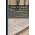thumbnail image 1 of Immanuel Kants Kritik Der Reinen Vernunft: Mit Einer Einleitung Und Anmerkungen, (Paperback), 1 of 1