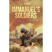 Immanuels Soldiers Hope for the Weary, Paperback