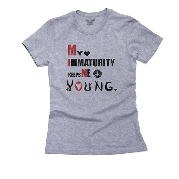 Immaturity Keeps Me Young Women's Cotton Grey T-Shirt