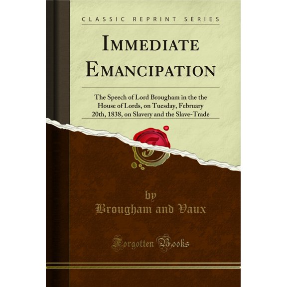 Immediate Emancipation (Classic Reprint)