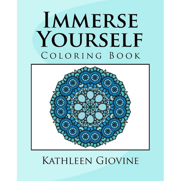 Immerse Yourself: Coloring Book