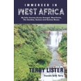 thumbnail image 1 of Pre-Owned Immersed in West Africa: My Solo Journey Across Senegal, Mauritania, The Gambia, Guinea and Guinea Bissau (B & W Version): 1 (Travels With Terry) Paperback, 1 of 1