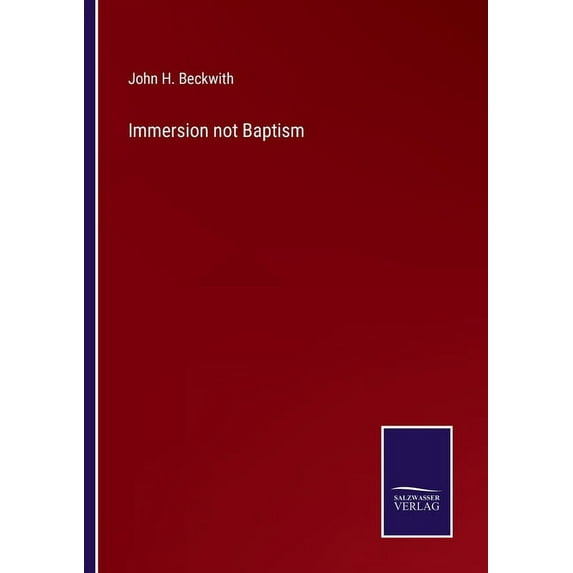 Immersion not Baptism