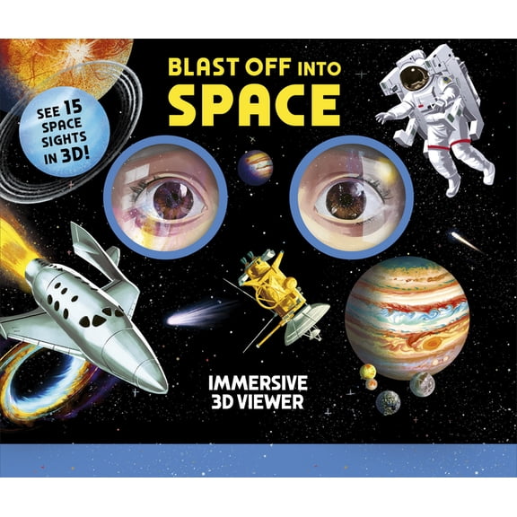 Immersive 3D Viewers Blast Off Into Space: Immersive 3D Viewer Book, (Hardcover)