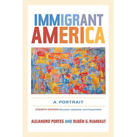 Pre-Owned Immigrant America: A Portrait (Paperback) 0520274024 9780520274020