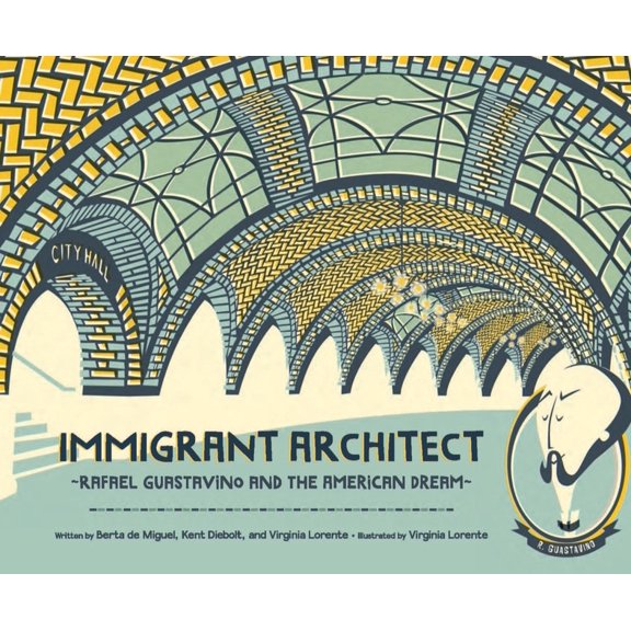Immigrant Architect: Rafael Guastavino and the American Dream (Paperback)