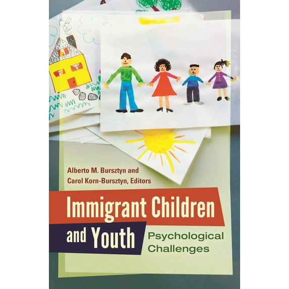 Immigrant Children and Youth: Psychological Challenges, (Hardcover)