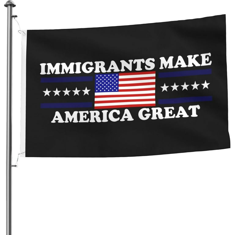 Immigrants Make America Great Double-Sided Flag 5x8ft Weather
