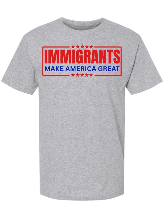 Immigrants Make America Great Printed T-Shirt | Pro Immigration Equality Unisex Political Statement Cotton Tee Shirt (Ash, 3X-Large)