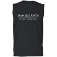 thumbnail image 1 of Immigrants We Get The Job Done Adult Sleeveless Tee, 1 of 3