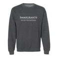 thumbnail image 1 of Immigrants We Get The Job Done Crewneck Sweatshirt, 1 of 3