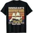 thumbnail image 1 of Immigrants We get the job done since 1620 - Mayflower Ship T-Shirt, 1 of 5