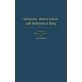 thumbnail image 1 of Immigrants, Welfare Reform, and the Poverty of Policy, (Hardcover), 1 of 1