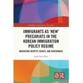 Routledge Contemporary Asia Immigrants as 'New' Precariats in the ...