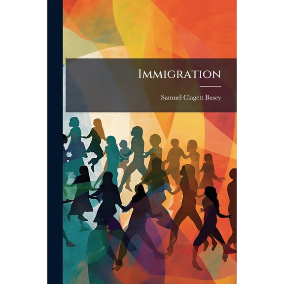 Immigration : Its Evils and Consequences (Paperback)