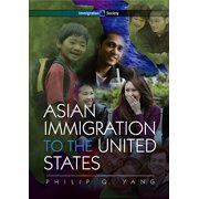 Immigration and Society Asian Immigration to the United States Paperback