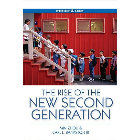 Immigration and Society Rise of the New Second Generation, (Hardcover)