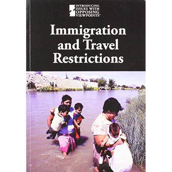 Pre-Owned Immigration and Travel Restrictions (Paperback) 1534504834 9781534504837