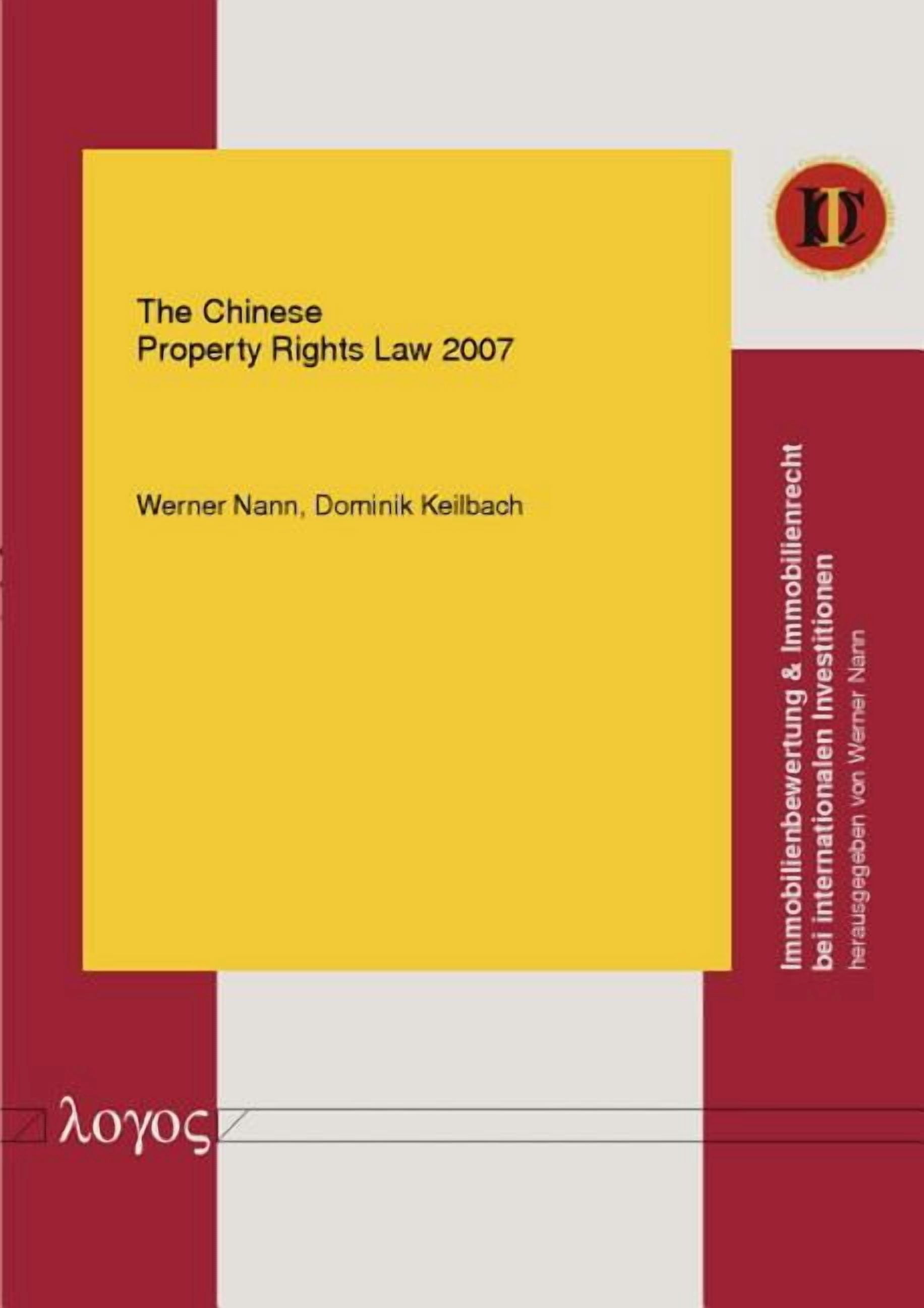 Immobilienbewertung & Immobilienrecht Bei Internationalen In: The Chinese Property Rights Law 2007 (Series #4) (Paperback)