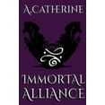 thumbnail image 1 of Immortal Alliance Immortal Alliance: Book One, Book 1, (Paperback), 1 of 1