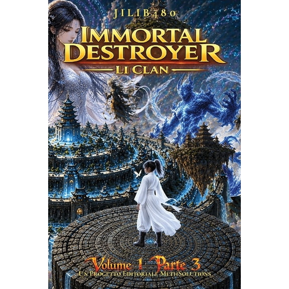 Immortal Destroyer - Versione Italiana Immortal Destroyer: Li Clan: Volume I - Parte III, Book 3, (Paperback)