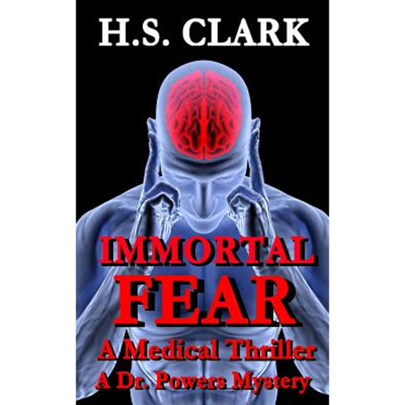Pre-Owned Immortal Fear: A Medical Thriller, 9780988427495, Paperback, Large type / Large print edition