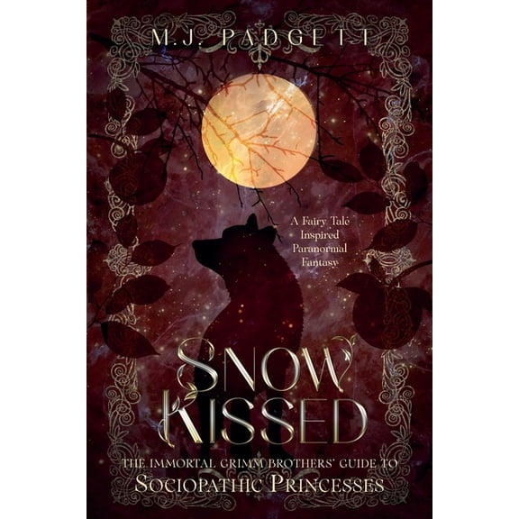 Immortal Grimm Brothers' Guide to Sociop Snow Kissed, Book 1, (Paperback)