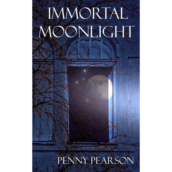 Immortal Moonlight (Paperback) by Penny Pearson