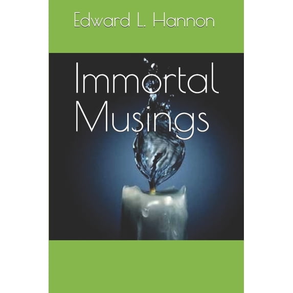 Immortal Musings (Paperback)