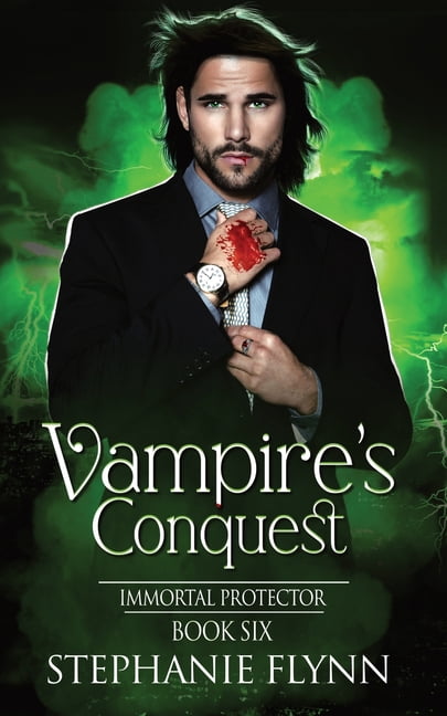 Immortal Protector Vampire's Conquest: A Steamy Paranormal Urban Fantasy Romance, Book 6, (Paperback)