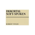 thumbnail image 1 of Pre-Owned Immortal Soft Spoken 9780997193862, 1 of 1