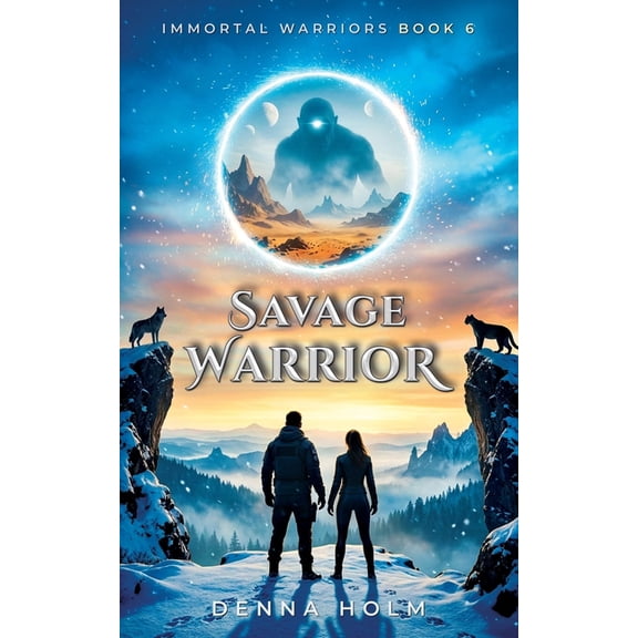 Immortal Warriors Savage Warrior: A Sci-Fi Alien Warrior Romance, Book 6, (Paperback)