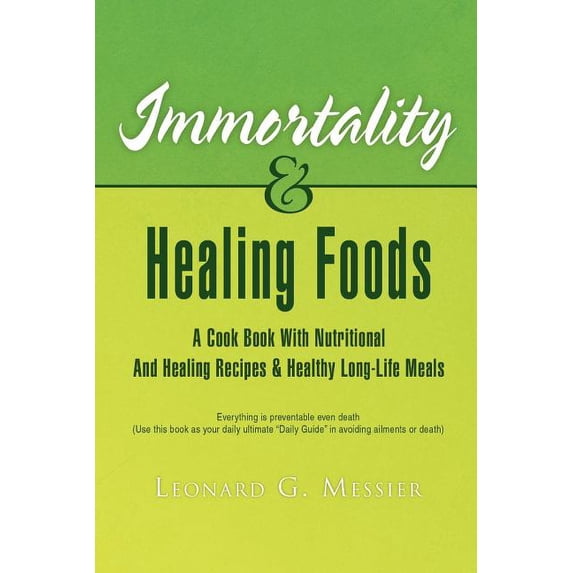 Immortality & Healing Foods (Paperback)