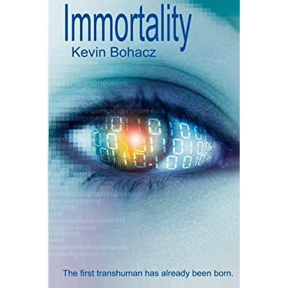 Pre-Owned Immortality (Paperback) by Kevin Bohacz
