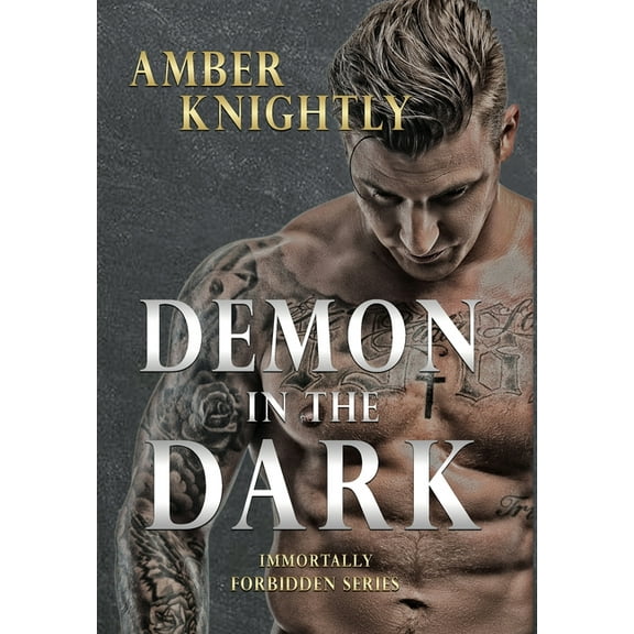 Immortally Forbidden Demon in the Dark, (Hardcover)