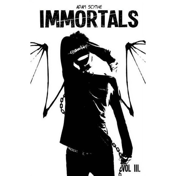 Immortals: Immortals Vol. III. (Paperback)
