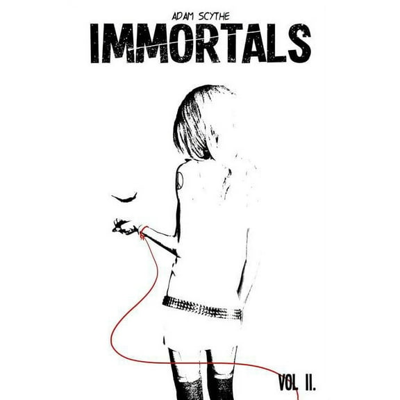 Immortals Vol. II. Paperback 6158046345 9786158046343 Adam Scythe