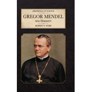 Immortals of Science Gregor Mendel and Heredity, Hardcover