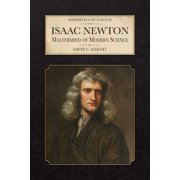 Immortals of Science Isaac Newton Mastermind of Modern Science, Paperback