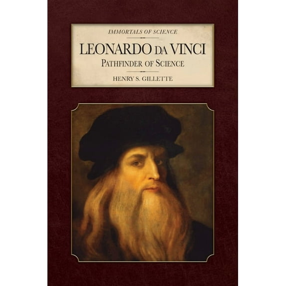 Immortals of Science Leonardo da Vinci: Pathfinder of Science, (Paperback)