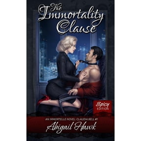 Immortelle The Immortality Clause, Book 1, (Paperback)